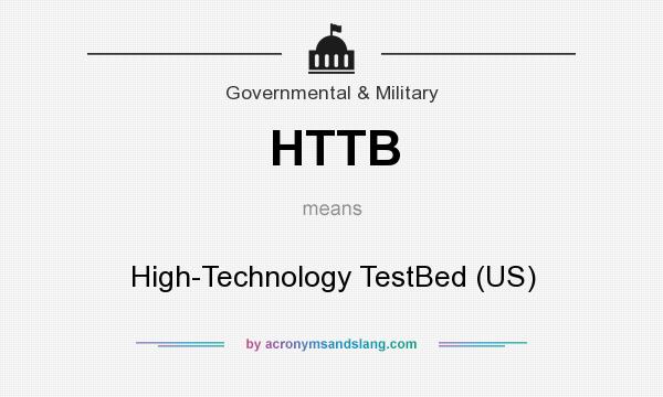 What does HTTB mean? It stands for High-Technology TestBed (US)
