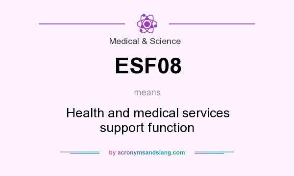What does ESF08 mean? It stands for Health and medical services support function