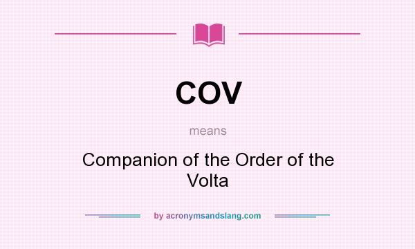 What does COV mean? It stands for Companion of the Order of the Volta