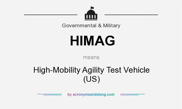 What does HIMAG mean? It stands for High-Mobility Agility Test Vehicle (US)