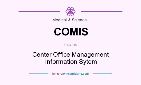 What does COMIS mean? It stands for Center Office Management Information Sytem