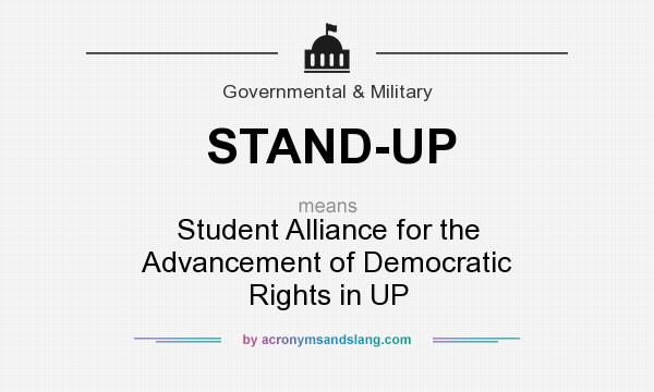 What does STAND-UP mean? It stands for Student Alliance for the Advancement of Democratic Rights in UP