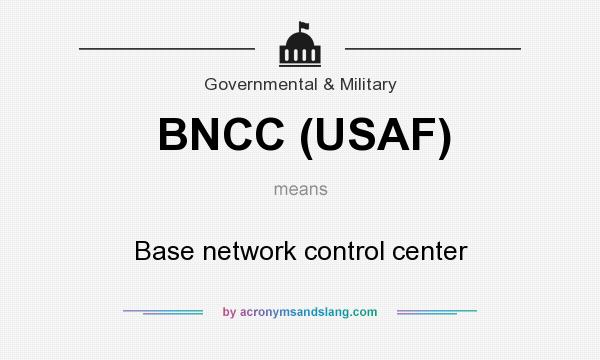 What does BNCC (USAF) mean? It stands for Base network control center