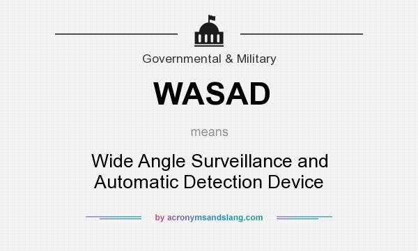 What does WASAD mean? It stands for Wide Angle Surveillance and Automatic Detection Device