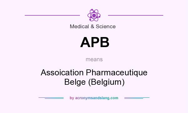 What does APB mean? It stands for Assoication Pharmaceutique Belge (Belgium)