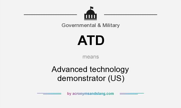 What does ATD mean? It stands for Advanced technology demonstrator (US)