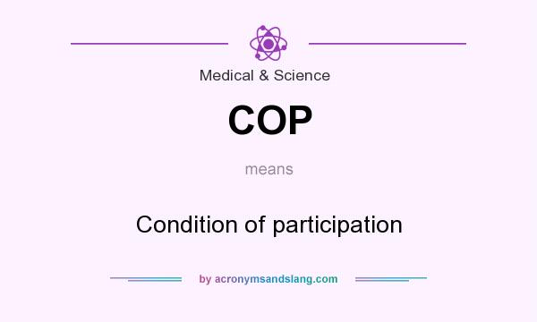 What does COP mean? It stands for Condition of participation