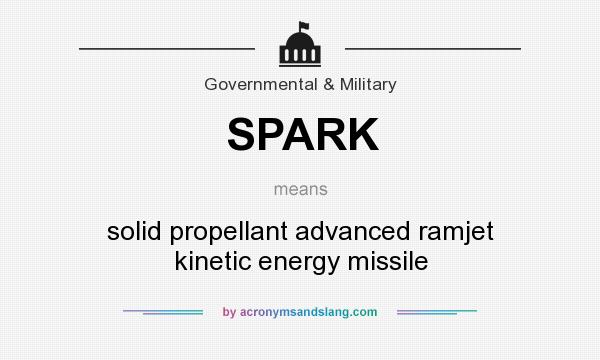 What does SPARK mean? It stands for solid propellant advanced ramjet kinetic energy missile