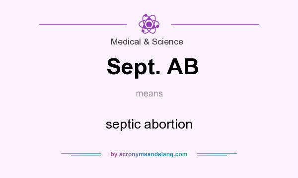 What does Sept. AB mean? It stands for septic abortion