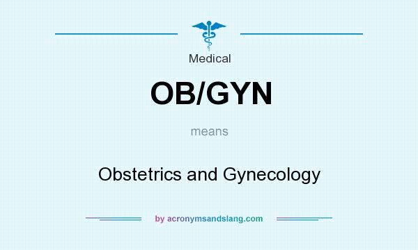 What is obstetrics and gynecology