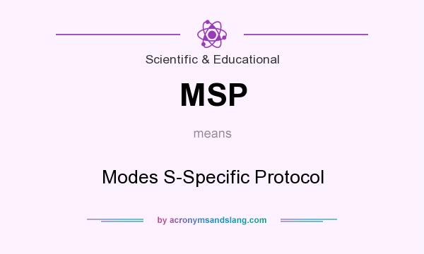 What does MSP mean? It stands for Modes S-Specific Protocol
