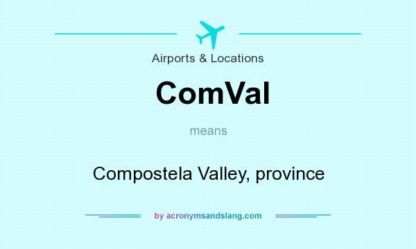 What does ComVal mean? It stands for Compostela Valley, province