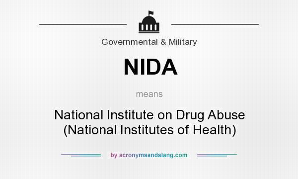 What does NIDA mean? It stands for National Institute on Drug Abuse (National Institutes of Health)