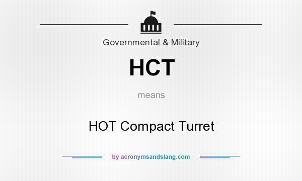 What does HCT mean? It stands for HOT Compact Turret