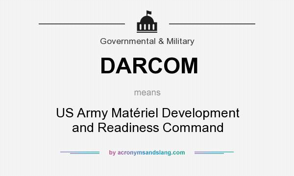What does DARCOM mean? It stands for US Army Matériel Development and Readiness Command
