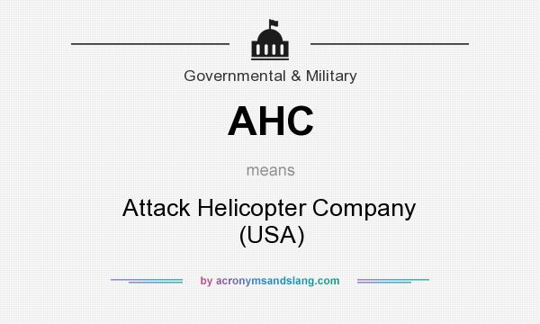 What does AHC mean? It stands for Attack Helicopter Company (USA)