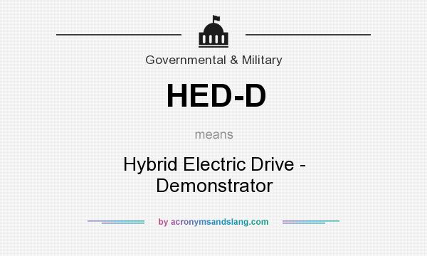 What does HED-D mean? It stands for Hybrid Electric Drive - Demonstrator