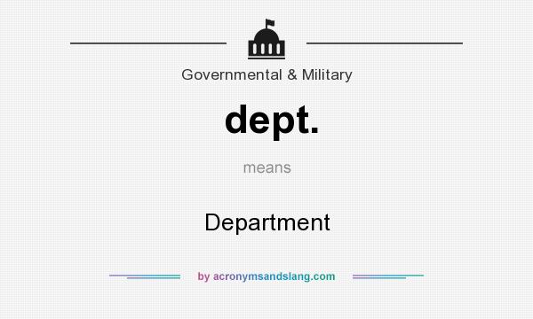 What does dept. mean? It stands for Department