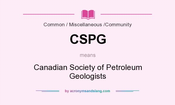 What does CSPG mean? It stands for Canadian Society of Petroleum Geologists