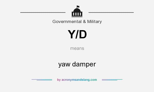 What does Y/D mean? It stands for yaw damper
