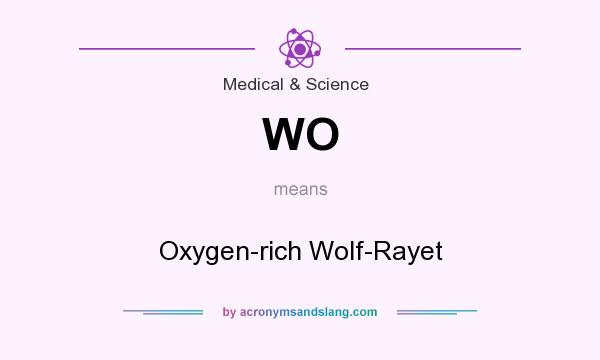 What does WO mean? It stands for Oxygen-rich Wolf-Rayet
