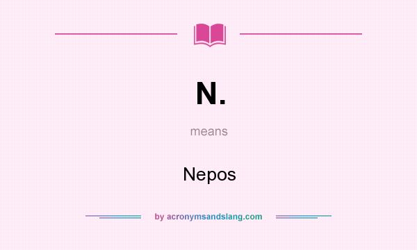 What does N. mean? It stands for Nepos