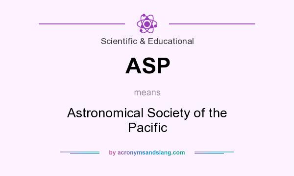 What does ASP mean? It stands for Astronomical Society of the Pacific