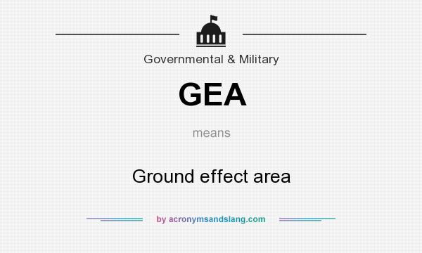 What does GEA mean? It stands for Ground effect area