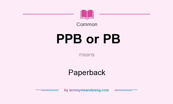 What does PPB or PB mean? It stands for Paperback