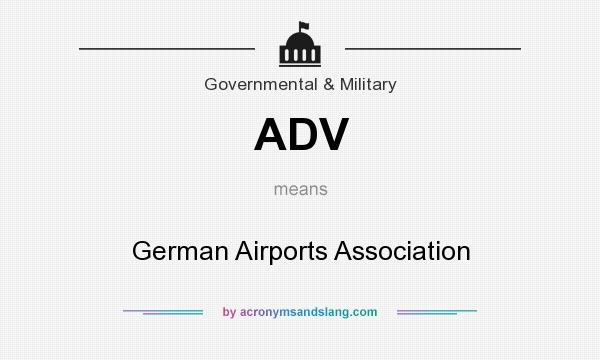 What does ADV mean? It stands for German Airports Association