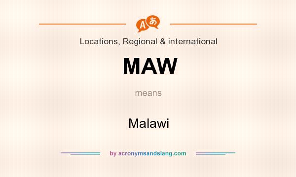 What does MAW mean? It stands for Malawi