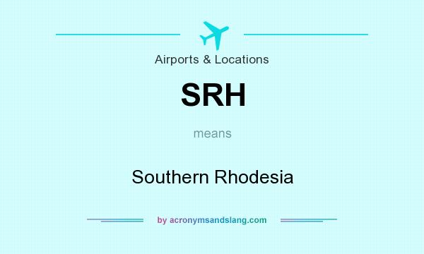 What does SRH mean? It stands for Southern Rhodesia