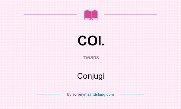What does COI. mean? It stands for Conjugi
