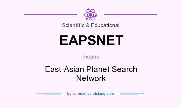 What does EAPSNET mean? It stands for East-Asian Planet Search Network