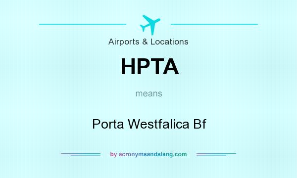 What does HPTA mean? It stands for Porta Westfalica Bf