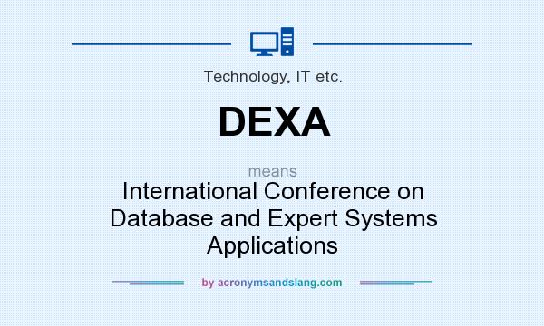 What does DEXA mean? It stands for International Conference on Database and Expert Systems Applications