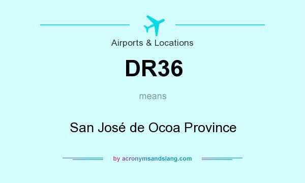 What does DR36 mean? It stands for San José de Ocoa Province