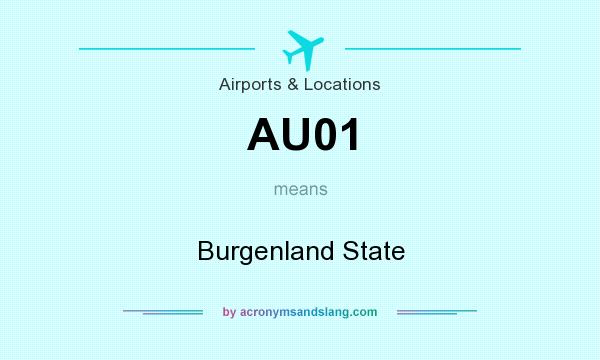 What does AU01 mean? It stands for Burgenland State