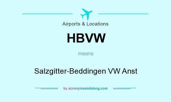 What does HBVW mean? It stands for Salzgitter-Beddingen VW Anst