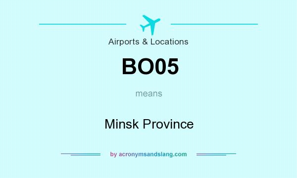 What does BO05 mean? It stands for Minsk Province