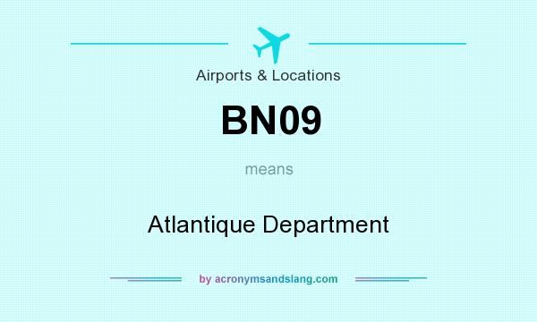 What does BN09 mean? It stands for Atlantique Department
