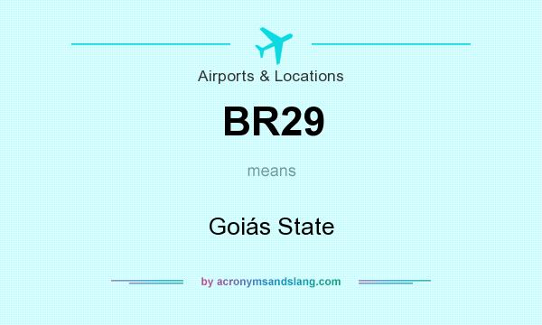 What does BR29 mean? It stands for Goiás State