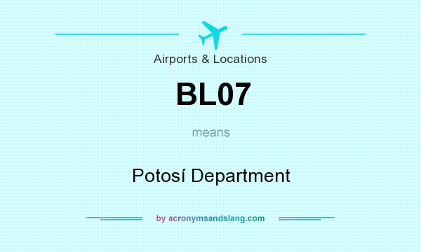 What does BL07 mean? It stands for Potosí Department