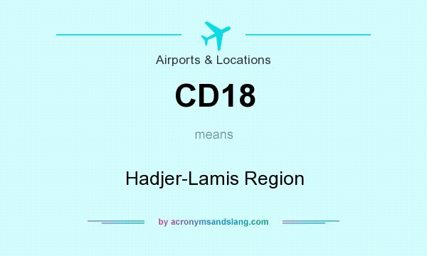 What does CD18 mean? It stands for Hadjer-Lamis Region