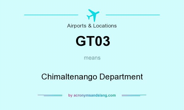 What does GT03 mean? It stands for Chimaltenango Department