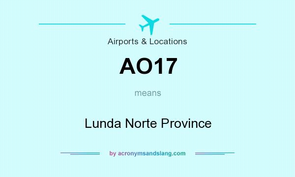 What does AO17 mean? It stands for Lunda Norte Province