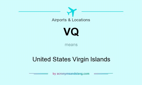 What does VQ mean? It stands for United States Virgin Islands