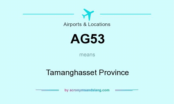 What does AG53 mean? It stands for Tamanghasset Province