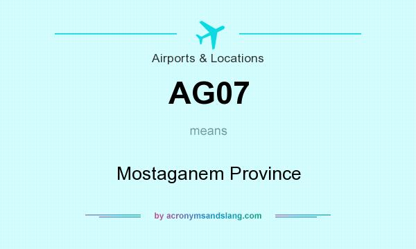What does AG07 mean? It stands for Mostaganem Province