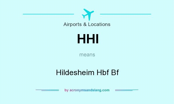 What does HHI mean? It stands for Hildesheim Hbf Bf
